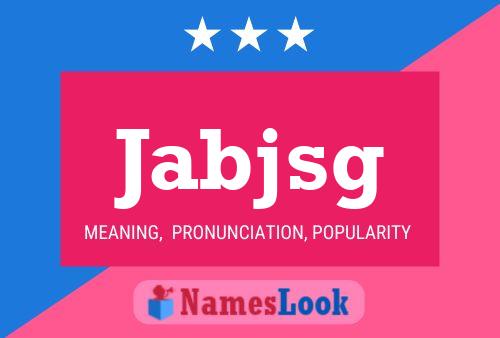 Jabjsg Name Poster