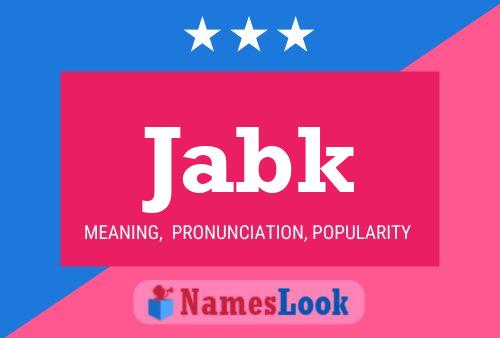 Jabk Name Poster