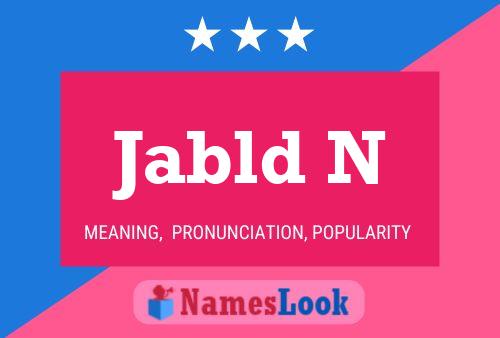 Jabld N Name Poster