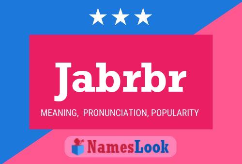 Jabrbr Name Poster