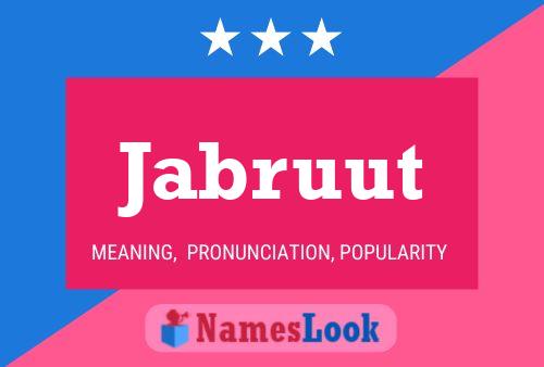 Jabruut Name Poster