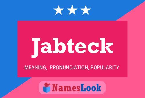 Jabteck Name Poster