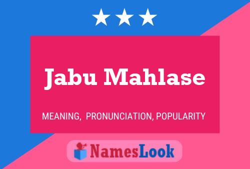 Jabu Mahlase Name Poster