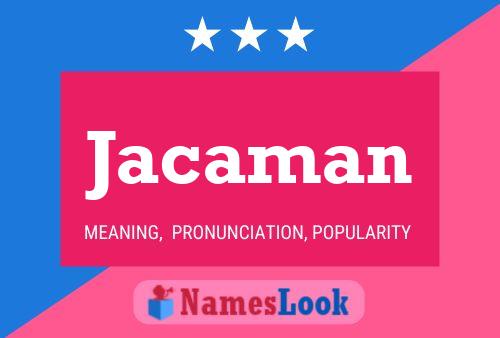 Jacaman Name Poster