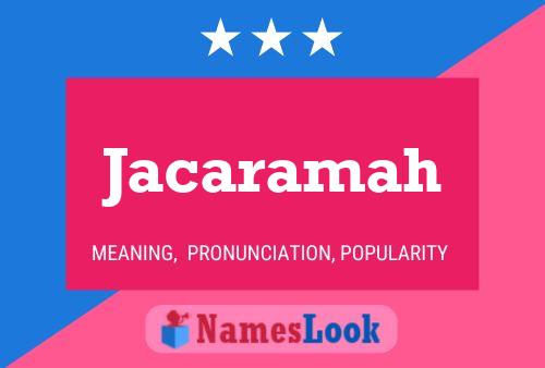 Jacaramah Name Poster