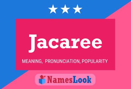 Jacaree Name Poster