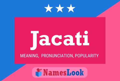 Jacati Name Poster