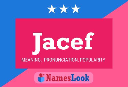 Jacef Name Poster