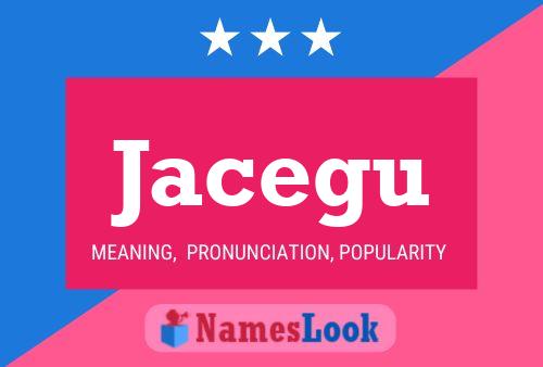 Jacegu Name Poster