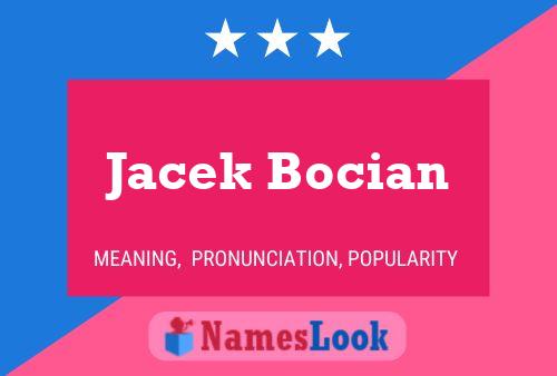 Jacek Bocian Name Poster