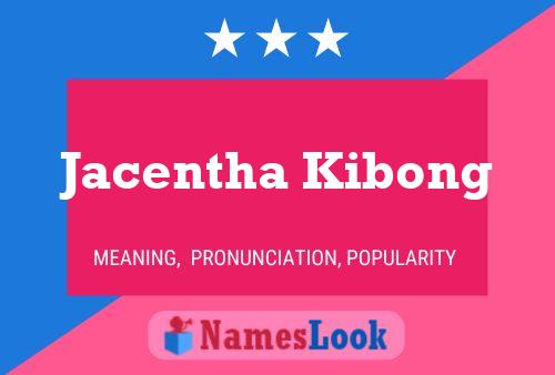 Jacentha Kibong Name Poster