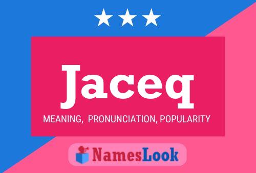 Jaceq Name Poster