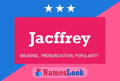 Jacffrey Name Poster