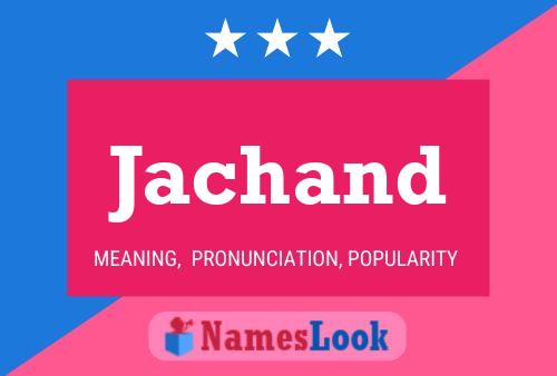 Jachand Name Poster