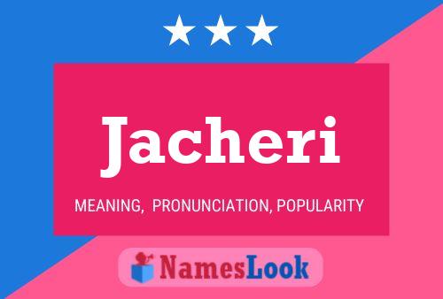 Jacheri Name Poster