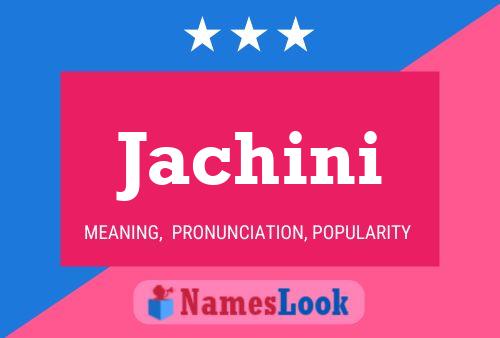 Jachini Name Poster