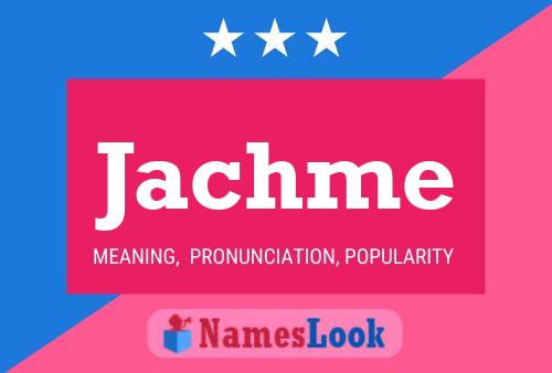 Jachme Name Poster