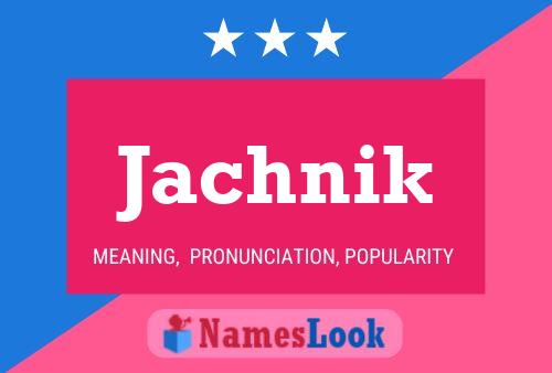 Jachnik Name Poster