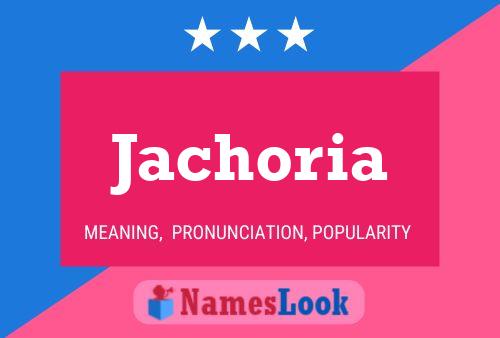 Jachoria Name Poster