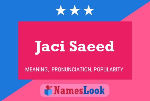 Jaci Saeed Name Poster