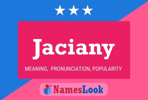 Jaciany Name Poster