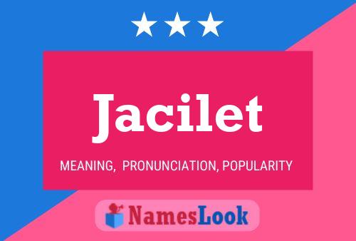 Jacilet Name Poster