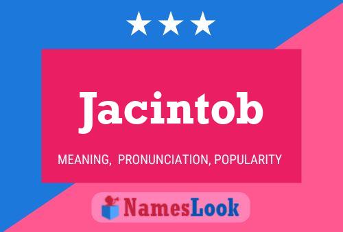 Jacintob Name Poster