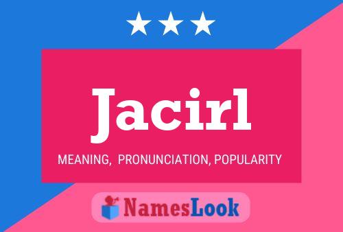 Jacirl Name Poster