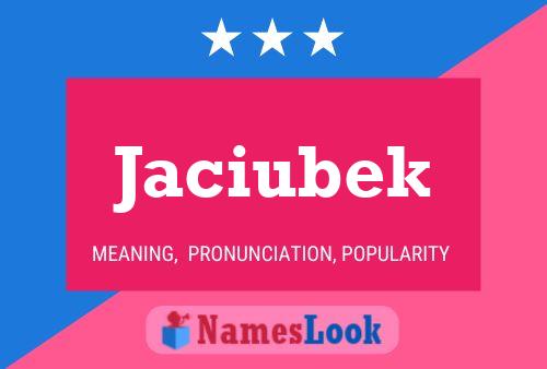 Jaciubek Name Poster