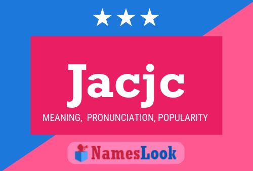 Jacjc Name Poster