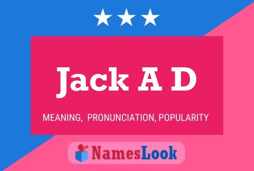 Jack A D Name Poster