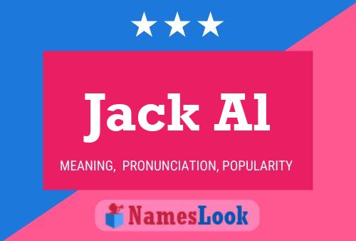 Jack Al Name Poster