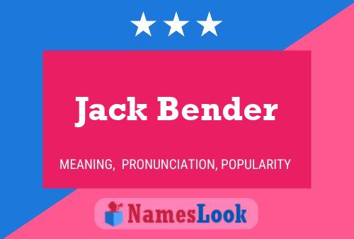 Jack Bender Name Poster