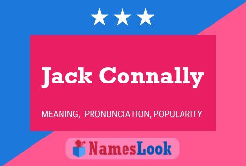 Jack Connally Name Poster