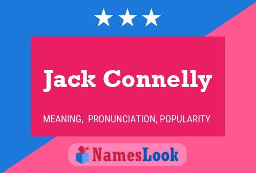 Jack Connelly Name Poster