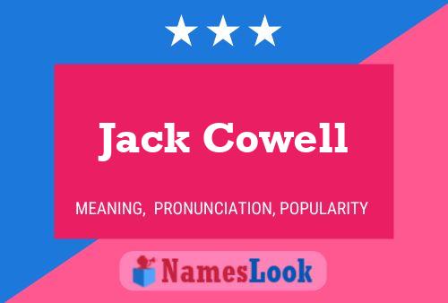 Jack Cowell Name Poster