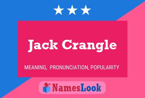 Jack Crangle Name Poster