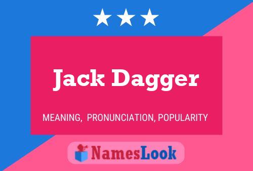 Jack Dagger Name Poster