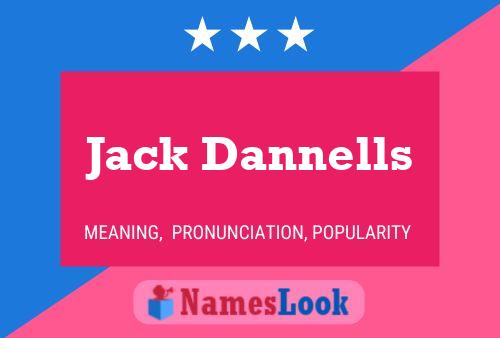 Jack Dannells Name Poster