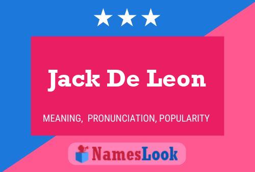 Jack De Leon Name Poster