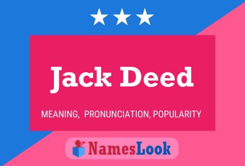 Jack Deed Name Poster