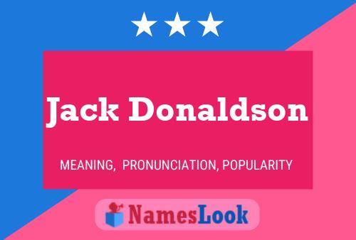 Jack Donaldson Name Poster