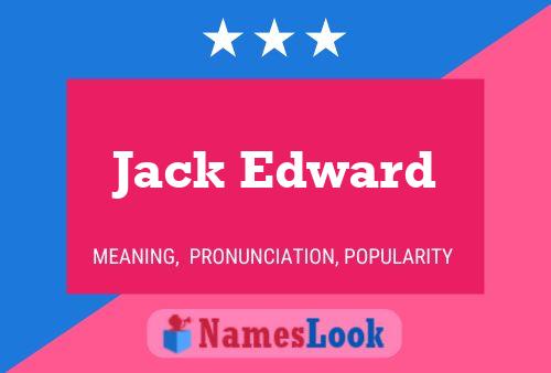 Jack Edward Name Poster