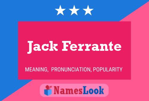 Jack Ferrante Name Poster