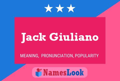 Jack Giuliano Name Poster