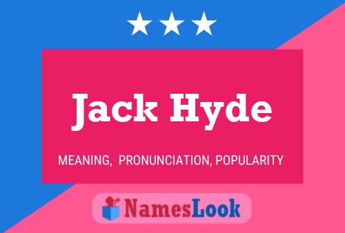 Jack Hyde Name Poster