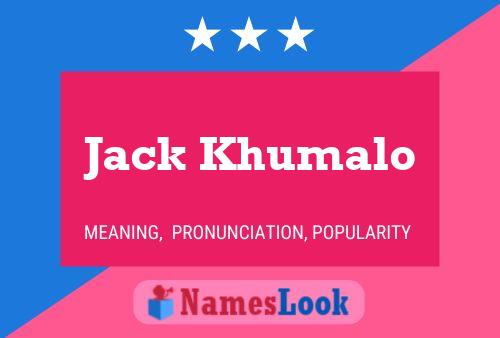 Jack Khumalo Name Poster