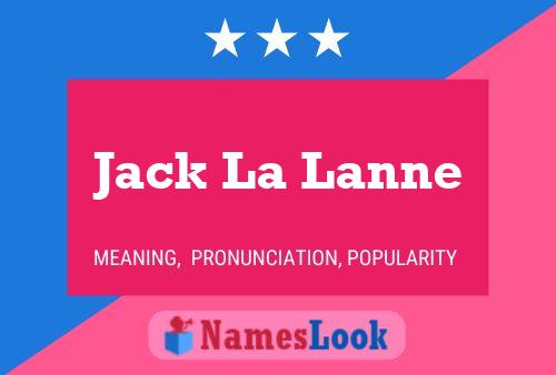 Jack La Lanne Name Poster