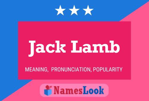 Jack Lamb Name Poster