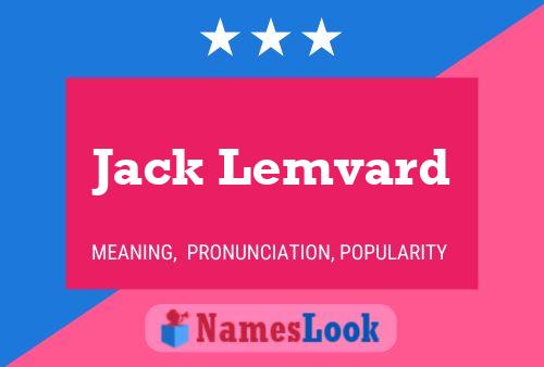 Jack Lemvard Name Poster